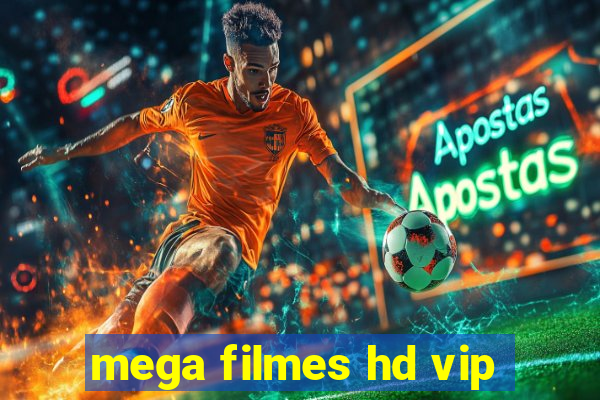 mega filmes hd vip